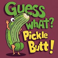 Guess What Pickle Butt! Funny Cucumber Meme Pickle Joke 16oz Travel Tumbler