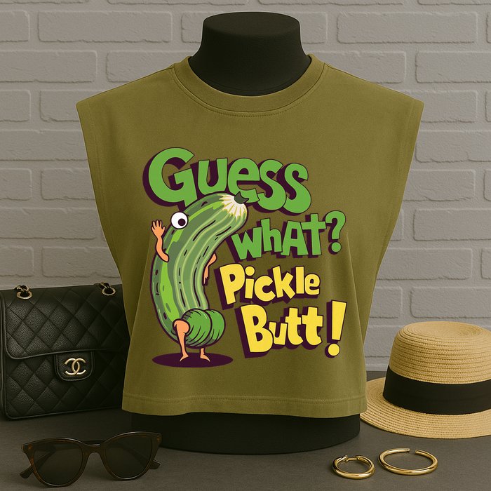 Guess What Pickle Butt! Funny Cucumber Meme Pickle Joke Garment-Dyed Women's Muscle Tee