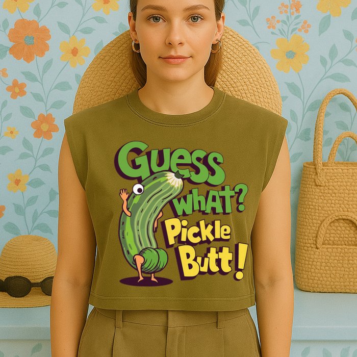 Guess What Pickle Butt! Funny Cucumber Meme Pickle Joke Garment-Dyed Women's Muscle Tee