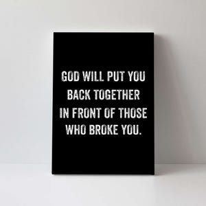 God Will Put You Back Together Canvas