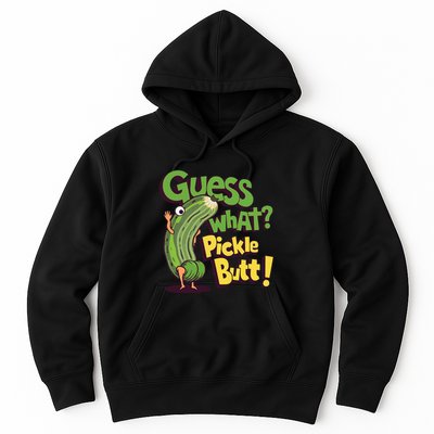 Guess What Pickle Butt! Funny Cucumber Meme Pickle Joke Hoodie