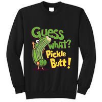 Guess What Pickle Butt! Funny Cucumber Meme Pickle Joke Sweatshirt