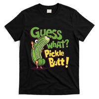 Guess What Pickle Butt! Funny Cucumber Meme Pickle Joke T-Shirt