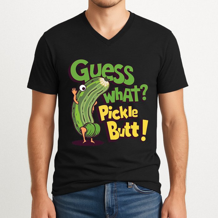 Guess What Pickle Butt! Funny Cucumber Meme Pickle Joke V-Neck T-Shirt