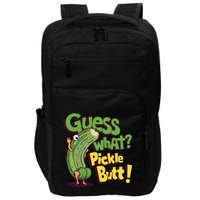 Guess What Pickle Butt! Funny Cucumber Meme Pickle Joke Impact Tech Backpack