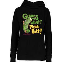 Guess What Pickle Butt! Funny Cucumber Meme Pickle Joke Womens Funnel Neck Pullover Hood