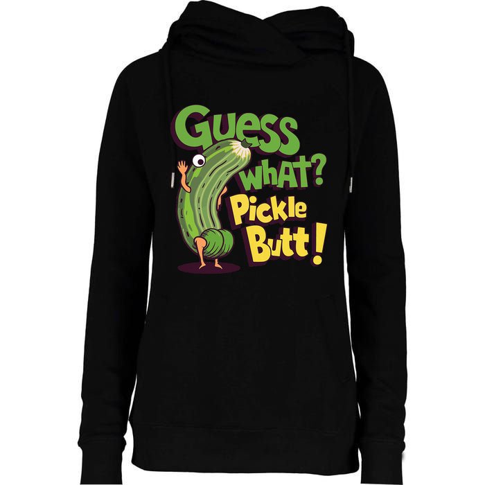 Guess What Pickle Butt! Funny Cucumber Meme Pickle Joke Womens Funnel Neck Pullover Hood