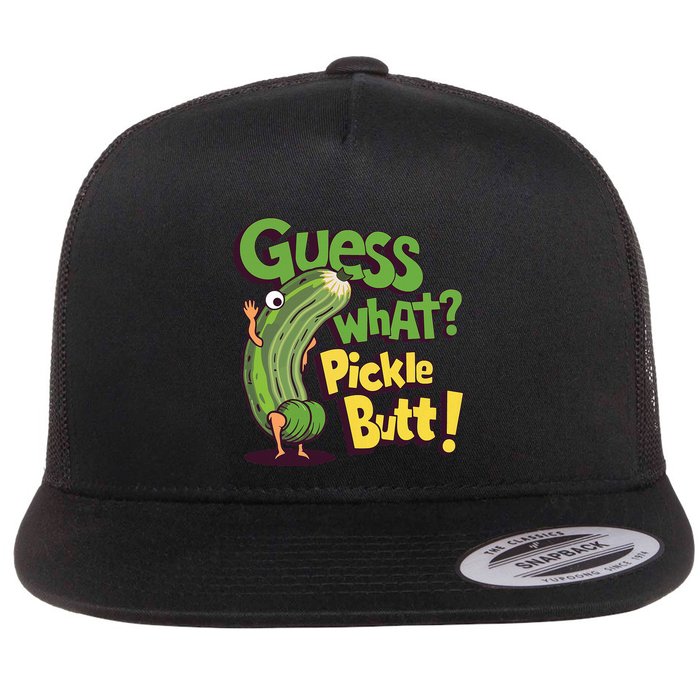 Guess What Pickle Butt! Funny Cucumber Meme Pickle Joke Flat Bill Trucker Hat
