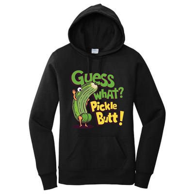 Guess What Pickle Butt! Funny Cucumber Meme Pickle Joke Women's Pullover Hoodie