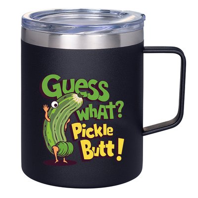 Guess What Pickle Butt! Funny Cucumber Meme Pickle Joke 12oz Stainless Steel Coffee Mug