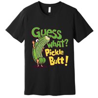 Guess What Pickle Butt! Funny Cucumber Meme Pickle Joke Premium T-Shirt