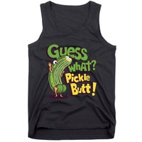Guess What Pickle Butt! Funny Cucumber Meme Pickle Joke Tank Top