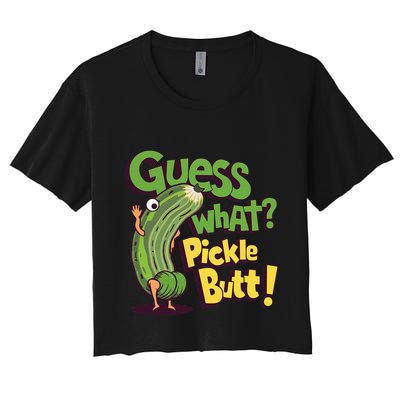 Guess What Pickle Butt! Funny Cucumber Meme Pickle Joke Crop Top