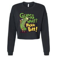 Guess What Pickle Butt! Funny Cucumber Meme Pickle Joke Cropped Pullover Crew