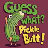 Guess What Pickle Butt! Funny Cucumber Meme Pickle Joke 16oz Travel Tumbler