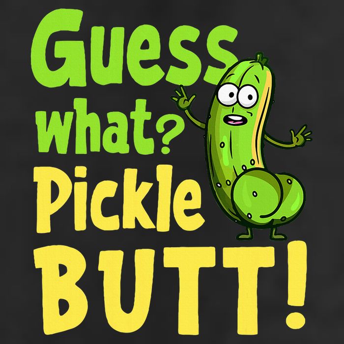 Guess What Pickle Butt! Funny Cucumber Meme Pickle Joke Cool Comfort Performance Bucket Hat