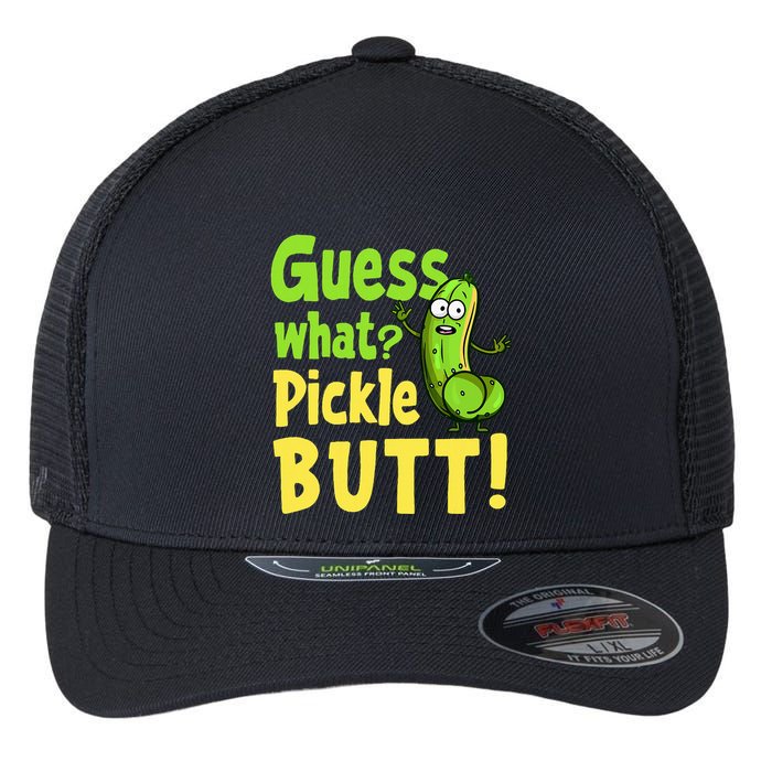 Guess What Pickle Butt! Funny Cucumber Meme Pickle Joke Flexfit Unipanel Trucker Cap