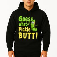 Guess What Pickle Butt! Funny Cucumber Meme Pickle Joke Hoodie