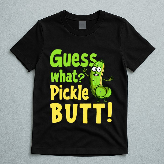 Guess What Pickle Butt! Funny Cucumber Meme Pickle Joke T-Shirt