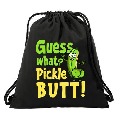 Guess What Pickle Butt! Funny Cucumber Meme Pickle Joke Drawstring Bag