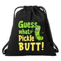 Guess What Pickle Butt! Funny Cucumber Meme Pickle Joke Drawstring Bag