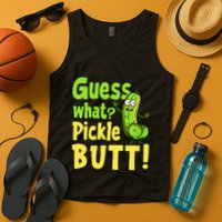 Guess What Pickle Butt! Funny Cucumber Meme Pickle Joke Tank Top