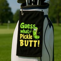 Guess What Pickle Butt! Funny Cucumber Meme Pickle Joke Golf Towel