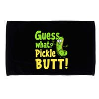 Guess What Pickle Butt! Funny Cucumber Meme Pickle Joke Microfiber Hand Towel