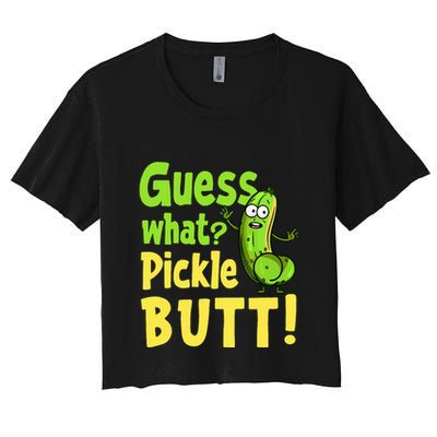 Guess What Pickle Butt! Funny Cucumber Meme Pickle Joke Crop Top