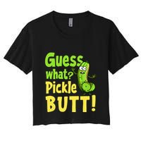 Guess What Pickle Butt! Funny Cucumber Meme Pickle Joke Crop Top