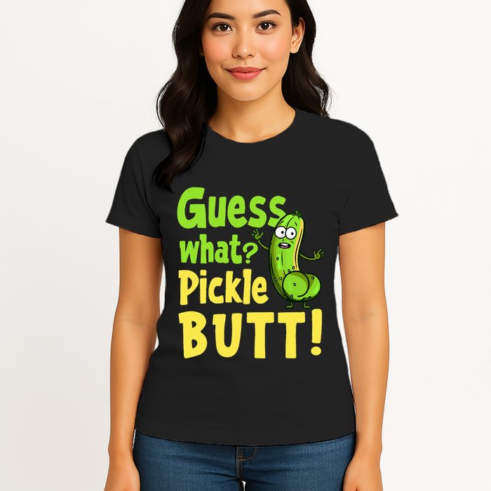 Guess What Pickle Butt! Funny Cucumber Meme Pickle Joke Womens T-Shirt