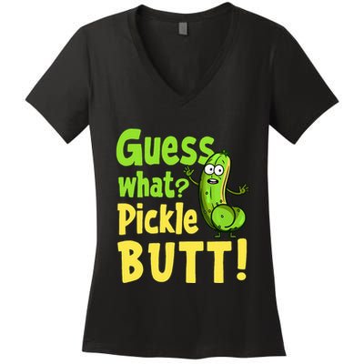 Guess What Pickle Butt! Funny Cucumber Meme Pickle Joke Women's V-Neck T-Shirt