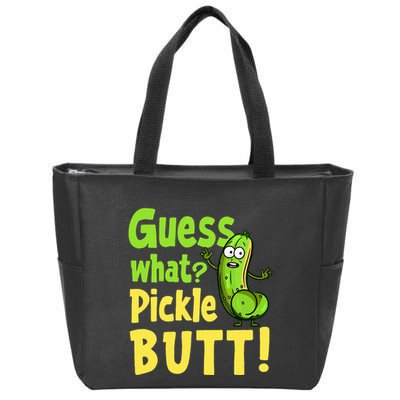 Guess What Pickle Butt! Funny Cucumber Meme Pickle Joke Zip Tote Bag