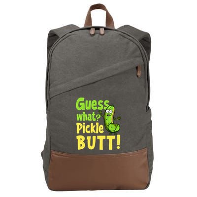 Guess What Pickle Butt! Funny Cucumber Meme Pickle Joke Cotton Canvas Backpack