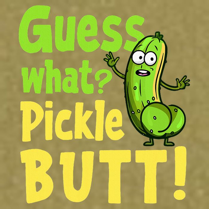 Guess What Pickle Butt! Funny Cucumber Meme Pickle Joke Garment-Dyed Women's Muscle Tee