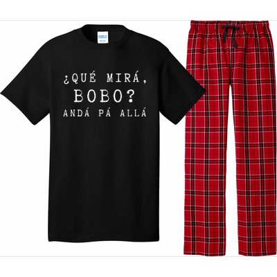 Gracioso Wo Qué Miras Bobo funny Qué Mira Bobo Pajama Set