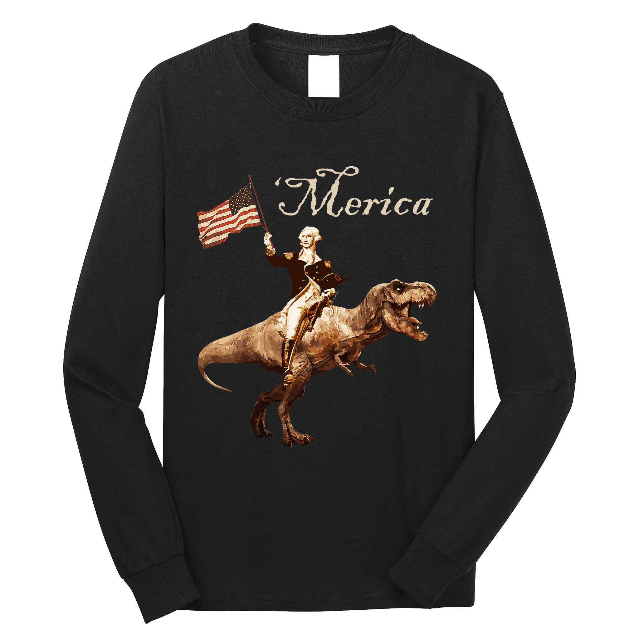 George Washington Riding A Tyrannosaurus Rex Merica Long Sleeve Shirt
