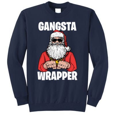 Gangsta Wrapper Sweat Tall Sweatshirt