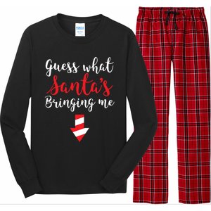 Guess What SantaS Bringing Me Family Pregnancy Funny Gift Long Sleeve Pajama Set