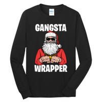 Gangsta Wrapper Sweatshirt Tall Long Sleeve T-Shirt