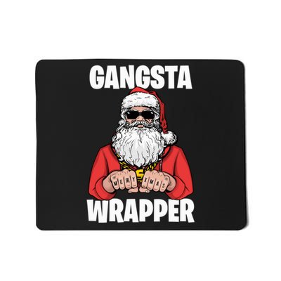 Gangsta Wrapper Sweatshirt Mousepad