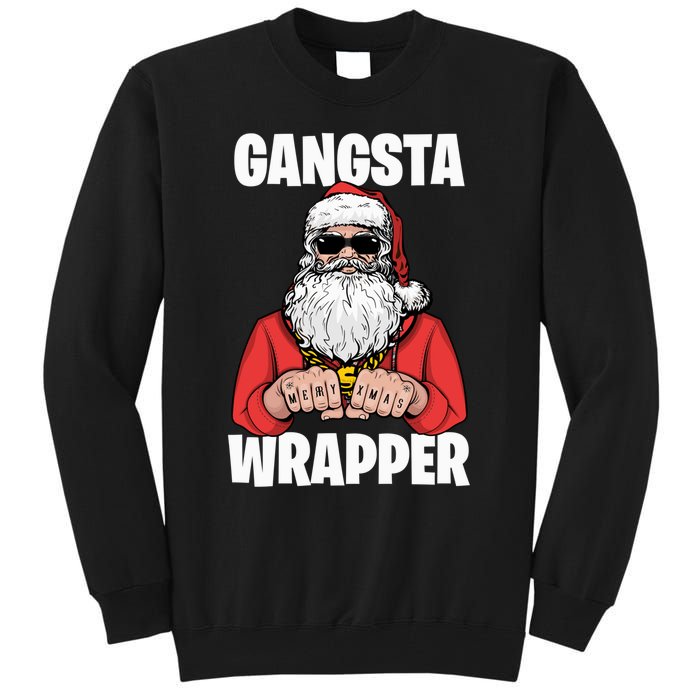 Gangsta Wrapper Sweatshirt Tall Sweatshirt