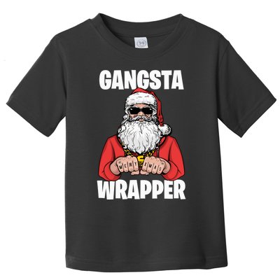 Gangsta Wrapper Sweatshirt Toddler T-Shirt