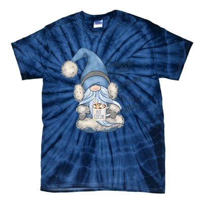 Gnome Winter Snuggle Up Gnomies It Is Cold Outside Tie-Dye T-Shirt