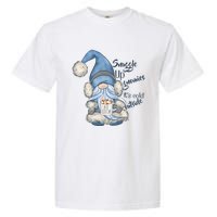 Gnome Winter Snuggle Up Gnomies It Is Cold Outside Garment-Dyed Heavyweight T-Shirt