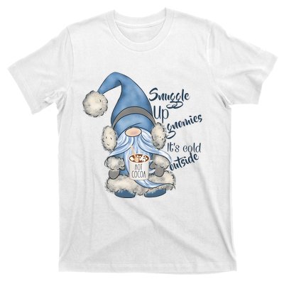 Gnome Winter Snuggle Up Gnomies It Is Cold Outside T-Shirt