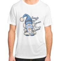 Gnome Winter Snuggle Up Gnomies It Is Cold Outside Adult ChromaSoft Performance T-Shirt