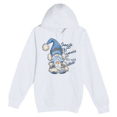 Gnome Winter Snuggle Up Gnomies It Is Cold Outside Premium Pullover Hoodie