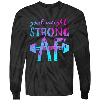 Goal Weight Strong AF Workout Motivational Tie-Dye Long Sleeve Shirt