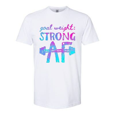 Goal Weight Strong AF Workout Motivational Softstyle CVC T-Shirt